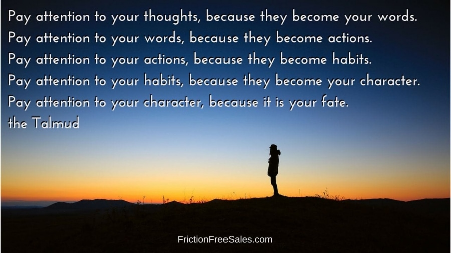 Thoughts, Words, Actions, Habits, Character